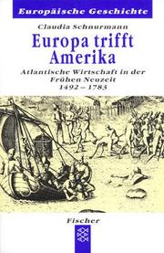 Cover of: Europa trifft Amerika. Atlantische Wirtschaft in der Frühen Neuzeit 1492-1783.