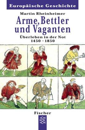 Arme, Bettler und Vaganten by Martin Rheinheimer