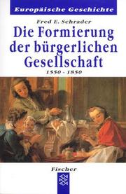 Cover of: Die Formierung der bürgerlichen Gesellschaft. 1550-1850.