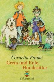 Cover of: Greta und Eule, Hundesitter. ( Ab 8 J.). by Cornelia Funke