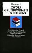 Cover of: Zwölf Grundformen des Lehrens. Eine Allgemeine Didaktik auf psychologischer Grundlage.
