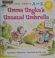 Cover of: Umma Ungka's unusual umbrella by Barbara DeRubertis