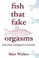 Cover of: Fish That Fake Orgasms