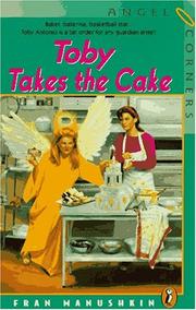 Cover of: Toby takes the cake by Fran Manushkin