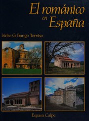 Cover of: El románico en España by Isidro Gonzalo Bango Torviso