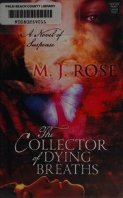 The collector of dying breaths by M. J. Rose