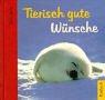 Cover of: Tierisch gute Wünsche. by Vera Stein