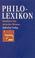 Cover of: Philo-Lexikon