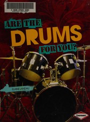 Cover of: Are the drums for you? by Elaine Landau
