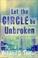 Cover of: Let the Circle Be Unbroken