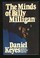 Cover of: The minds of Billy Milligan