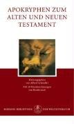 Cover of: Apokryphen zum Alten und Neuen Testament. by Alfred Schindler