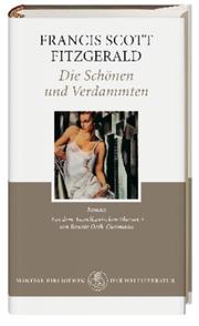 Cover of: Die Schönen und Verdammten. by F. Scott Fitzgerald