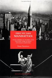 Cover of: First we take Manhattan by Diana Theodores