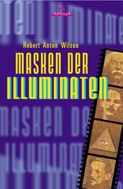 Masken der Illuminaten by Robert Anton Wilson