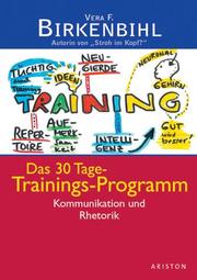 Cover of: Das 30 Tage-Trainings-Programm. Kommunikation und Rhetorik