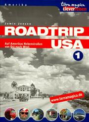Cover of: Roadtrip USA, Bd.1, Auf Amerikas Nebenstraßen von Ost nach West
