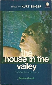 Cover of: The house in the valley by Singer, Kurt D.