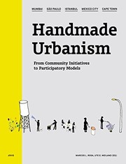 Cover of: Handmade Urbanism : Mumbai, São Paulo, Istanbul, Mexico City, Cape Town by Marcos Rosa, Ute Weiland