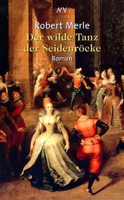 Cover of: Der wilde Tanz der Seidenröcke.