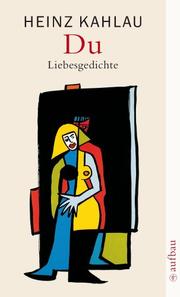 Cover of: Du. Liebesgedichte. by Heinz Kahlau