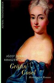 Cover of: Gräfin Cosel. Ein Frauenschicksal am Hofe August des Starken.