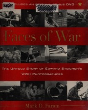 Faces of war by Mark D. Faram