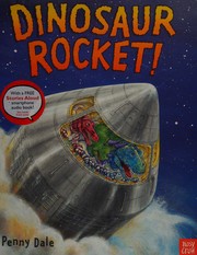 Cover of: Dinosaur rocket! by Penny Dale