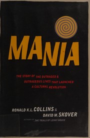 Cover of: Mania: the story of the outraged and outrageous lives that launched a cultural revolution