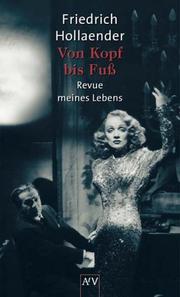 Cover of: Von Kopf bis Fuß. Revue meines Lebens.