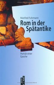 Cover of: Rom in der Spätantike. Porträt einer Epoche.