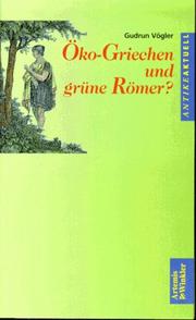 Cover of: Öko-Griechen und grüne Römer? by Gudrun Vögler