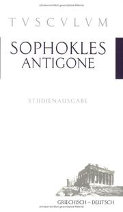 Cover of: Antigone. by Sophocles, Bernhard Zimmermann