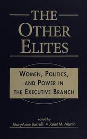 Cover of: The other elites: women, politics, and power in the executive branch