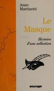 Cover of: Le Masque by Anne Martinetti
