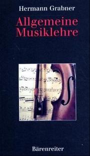 Cover of: Allgemeine Musiklehre. (Lernmaterialien) by Hermann Grabner