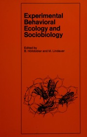 Cover of: Experimental behavioral ecology and sociobiology: in memoriam Karl von Frisch, 1886-1982