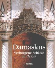 Cover of: Damaskus. Verborgene Schätze im Orient. by Brigid Keenan, Tim Beddow