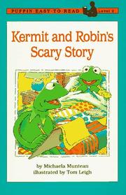 Cover of: Kermit and Robin's scary story by Michaela Muntean
