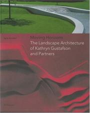 Cover of: Moving Horizons: The Landscape Architecture of Kathryn Gustafson and Partners