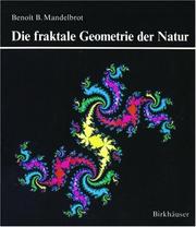 Cover of: Fraktale Geometrie der Natur by Benoît B. Mandelbrot, Josep Maria Llosa, Josep Maria Llosa, Benoît B. Mandelbrot