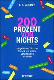 Cover of: 200 Prozent von nichts: Die geheimen Tricks der Statistik und andere Schwindeleien mit Zahlen