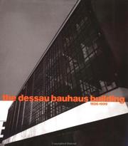 The Dessau Bauhaus Building 1926-1999 by margret Kentgens