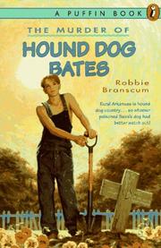 Cover of: The Murder of Hound Dog Bates by Robbie Branscum