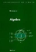 Cover of: Algebra (Grundstudium Mathematik)