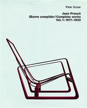 Cover of: Jean Prouve Complete Works- Volume 1: 1917-1933