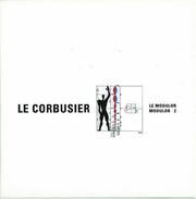 Cover of: Le Modulor and Modulor 2 [FRENCH EDITION] by Le Corbusier, Le Corbusier