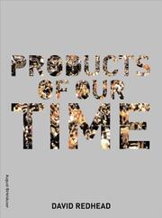 Cover of: Products of Our Time | David Redhead