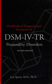 Cover of: Handbook of diagnosis and treatment of the DSM-IV-TR personality disorders by Len Sperry