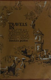 Cover of: Travels in Central America, 1821-1840.